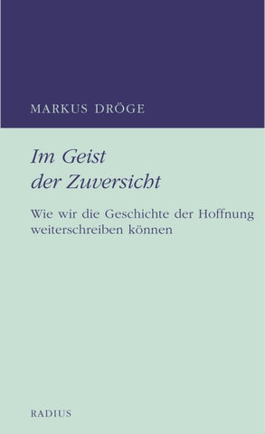 Im Geist der Zuversicht