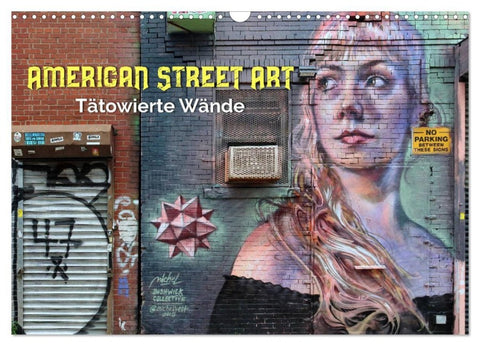 American Street Art - tätowierte Wände (Wandkalender 2027 DIN A3 quer), CALVENDO Monatskalender