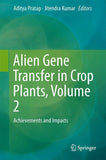 Alien Gene Transfer in Crop Plants, Volume 2