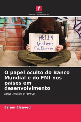 O papel oculto do Banco Mundial e do FMI nos países em desenvolvimento