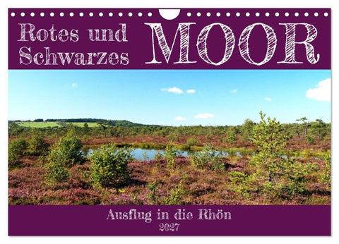 Rotes und Schwarzes Moor (Wandkalender 2027 DIN A4 quer), CALVENDO Monatskalender