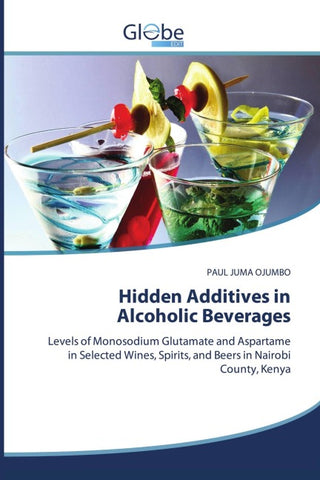 Hidden Additives in Alcoholic Beverages