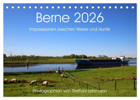 Berne 2026. Impressionen zwischen Weser und Hunte (Tischkalender 2026 DIN A5 quer), CALVENDO Monatskalender