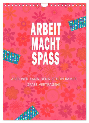 Arbeit macht Spaß (Wandkalender 2026 DIN A4 hoch), CALVENDO Monatskalender
