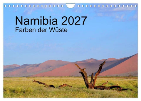 Namibia 2027 Farben der Wüste (Wandkalender 2027 DIN A4 quer), CALVENDO Monatskalender