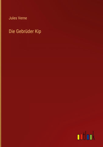 Die Gebrüder Kip
