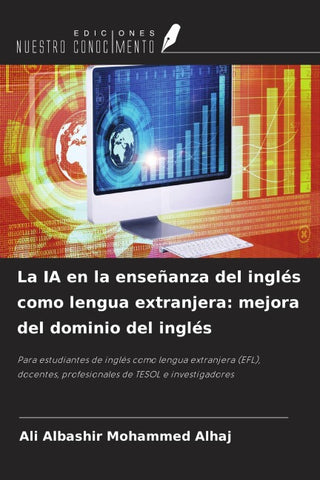 La IA en la enseñanza del inglés como lengua extranjera: mejora del dominio del inglés