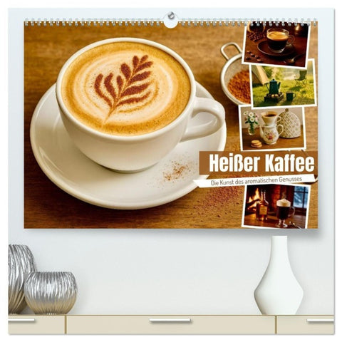 Heißer Kaffee (hochwertiger Premium Wandkalender 2026 DIN A2 quer), Kunstdruck in Hochglanz