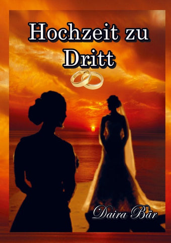 Hochzeit zu Dritt