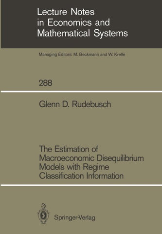 The Estimation of Macroeconomic Disequilibrium Models with Regime Classification Information