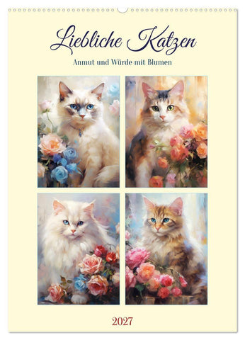 Liebliche Katzen. Anmut und Würde mit Blumen (Wandkalender 2027 DIN A2 hoch), CALVENDO Monatskalender