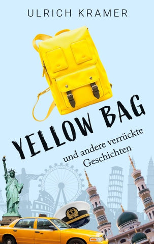 Yellow Bag und andere verrückte Geschichten