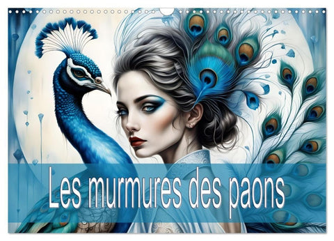 Les murmures des paons (Calendrier mural 2027 DIN A3 vertical), CALVENDO calendrier mensuel