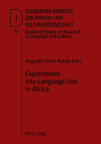 Explorations into Language Use in Africa