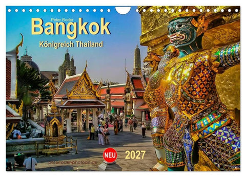 Bangkok - Königreich Thailand (Wandkalender 2027 DIN A4 quer), CALVENDO Monatskalender
