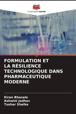 FORMULATION ET LA RÉSILIENCE TECHNOLOGIQUE DANS PHARMACEUTIQUE MODERNE