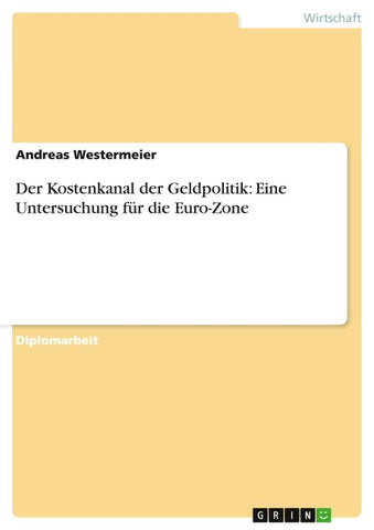 Der Kostenkanal der Geldpolitik: Eine Untersuchung für die Euro-Zone