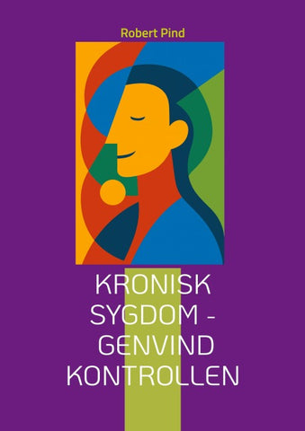 Kronisk sygdom - genvind kontrollen