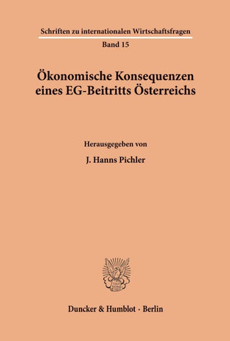 Ökonomische Konsequenzen eines EG-Beitritts Österreichs.
