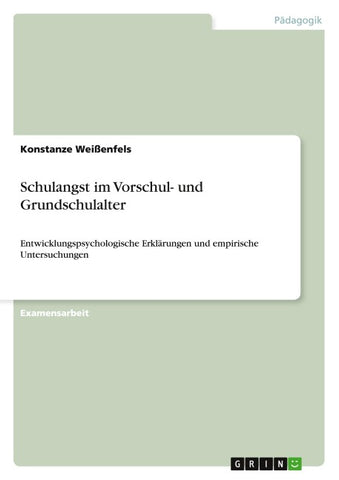 Schulangst im Vorschul- und Grundschulalter