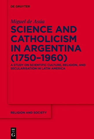 Science and Catholicism in Argentina (1750–1960)