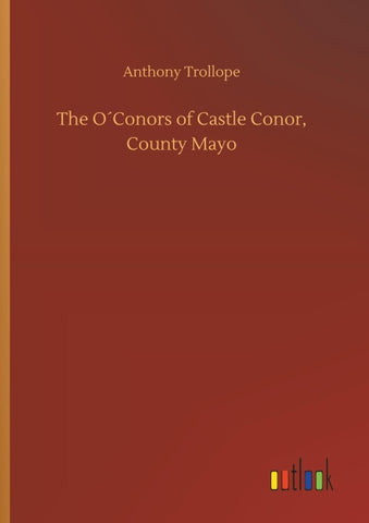 The O´Conors of Castle Conor, County Mayo
