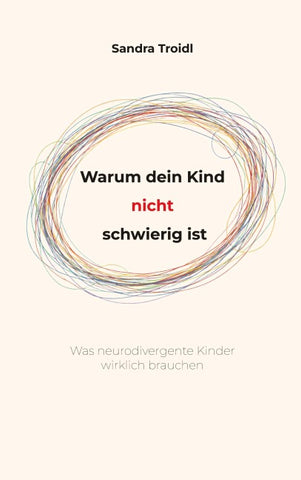 Warum dein Kind nicht schwierig ist