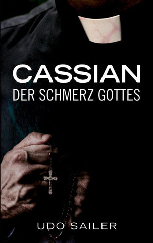 Cassian - Der Schmerz Gottes
