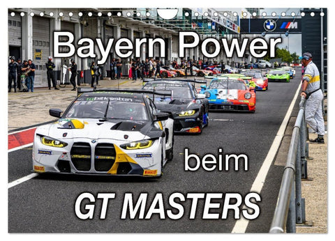 Bayern Power beim GT Masters (Wandkalender 2027 DIN A4 quer), CALVENDO Monatskalender