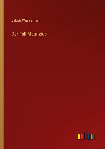 Der Fall Maurizius