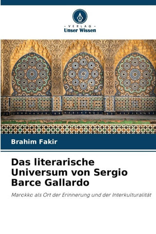 Das literarische Universum von Sergio Barce Gallardo