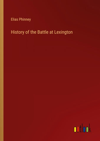 History of the Battle at Lexington