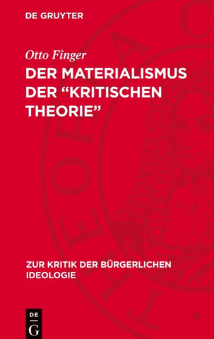 Der Materialismus der „kritischen Theorie“