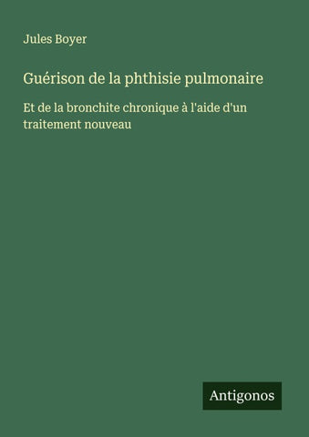 Guérison de la phthisie pulmonaire