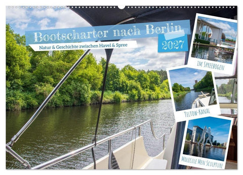 Bootscharter nach Berlin (Wandkalender 2027 DIN A2 quer), CALVENDO Monatskalender