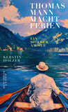Thomas Mann macht Ferien