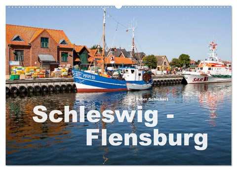 Schleswig-Flensburg (Wandkalender 2027 DIN A2 quer), CALVENDO Monatskalender