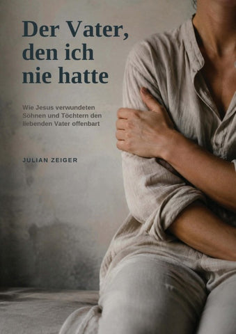 Der Vater, den ich nie hatte