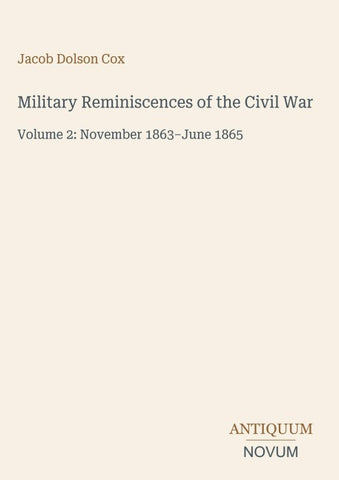 Military Reminiscences of the Civil War