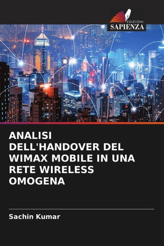 ANALISI DELL'HANDOVER DEL WIMAX MOBILE IN UNA RETE WIRELESS OMOGENA