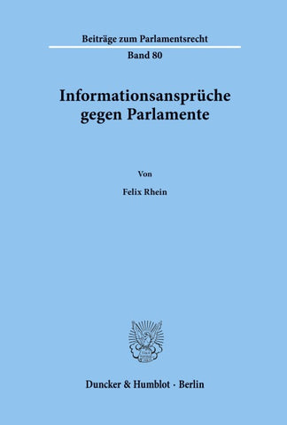 Informationsansprüche gegen Parlamente.