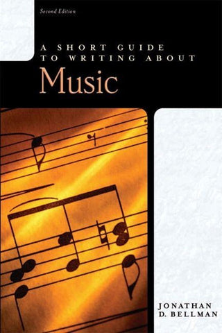 Short Guide to Writing about Music, A