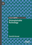 (Un)explainable Technology