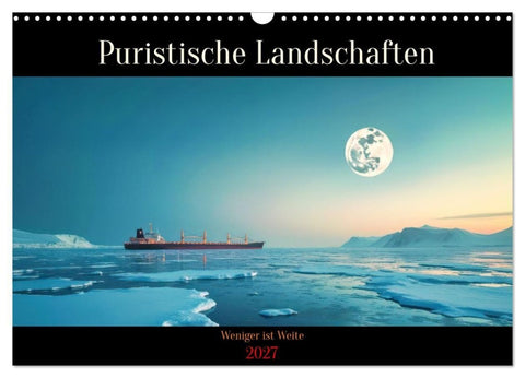 Puristische Landschaften (Wandkalender 2027 DIN A3 quer), CALVENDO Monatskalender