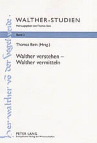 Walther verstehen – Walther vermitteln