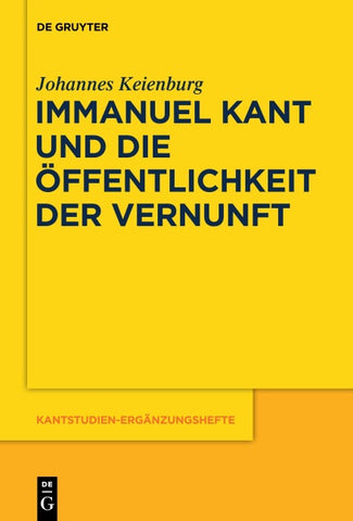 Immanuel Kant und die Öffentlichkeit der Vernunft