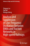 Analysis and Suppression of Low-Frequency Oscillation Between EMUs and Traction Networks in High-speed Railways