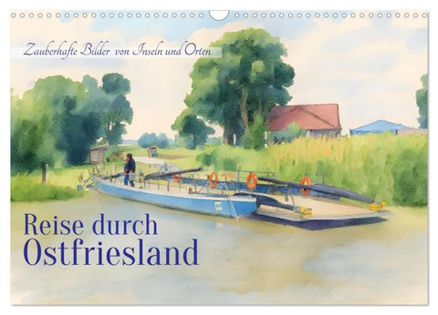 Reise durch Ostfriesland (Wandkalender 2027 DIN A3 quer), CALVENDO Monatskalender