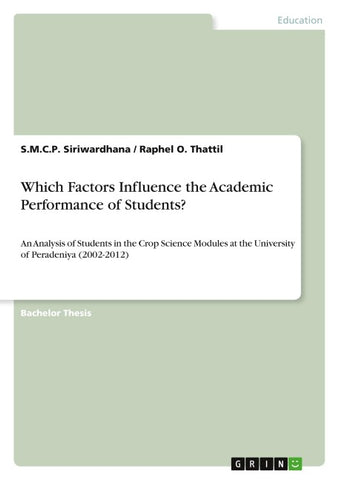 Which Factors Influence the Academic Performance of Students?