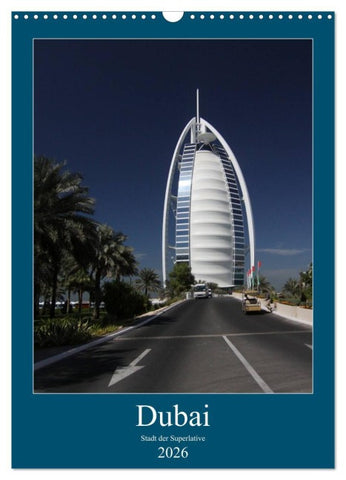 Dubai (Wandkalender 2026 DIN A3 hoch), CALVENDO Monatskalender